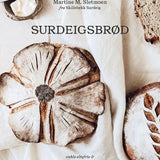 Surdeigsbrød - enkle eltefrie og nydelige håndverksbrød